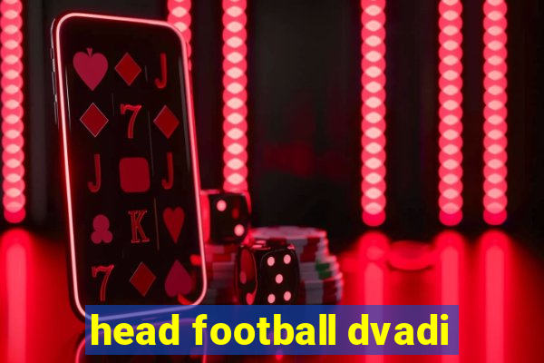 head football dvadi